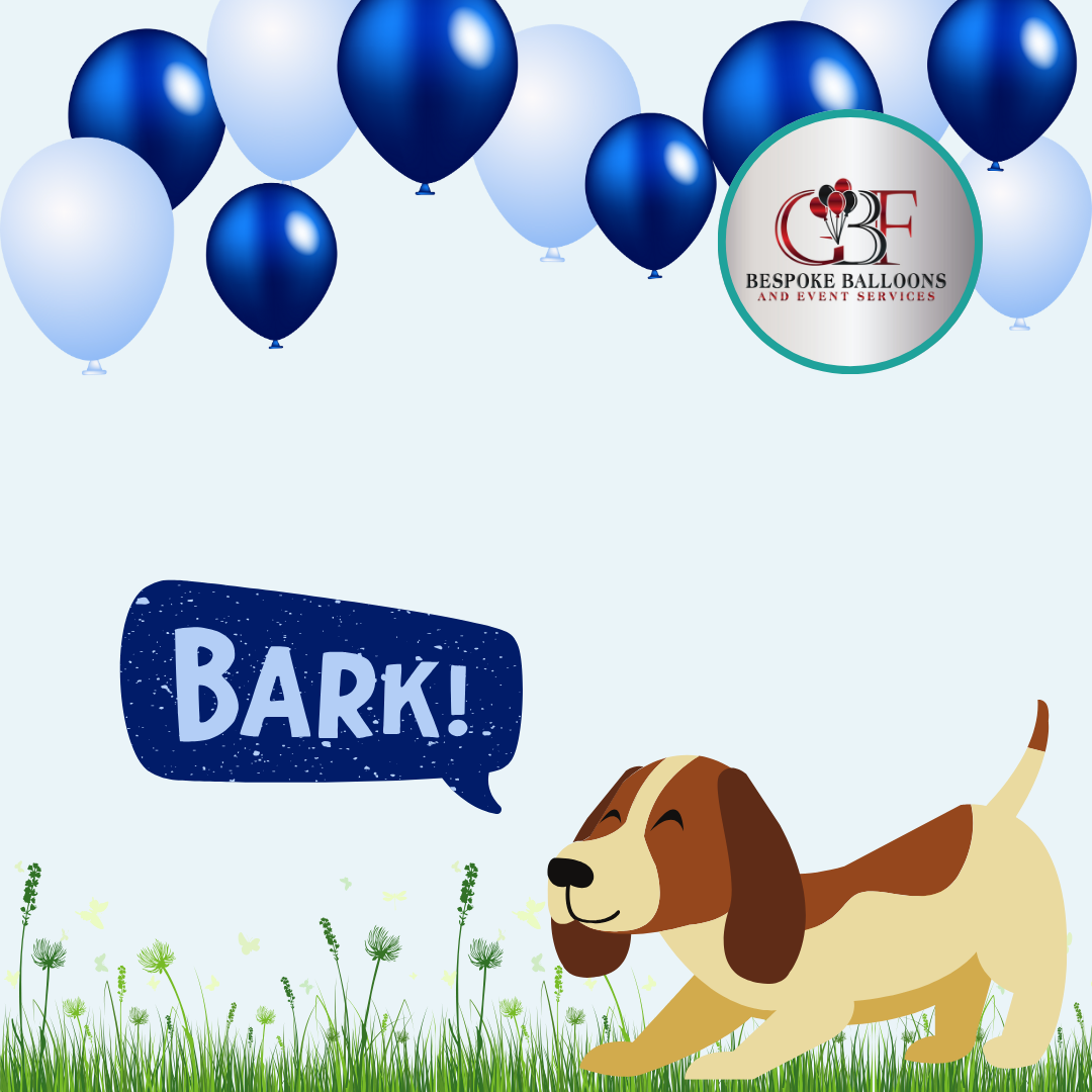 Balloons with GBF Bespoke Balloons and Event Services Logo and a cartoon dog barking